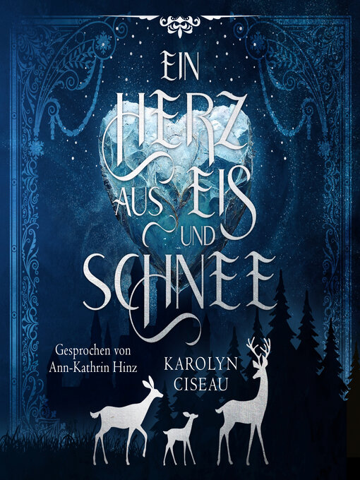 Title details for Ein Herz aus Eis und Schnee by Karolyn Ciseau - Wait list